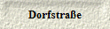 Dorfstra�e