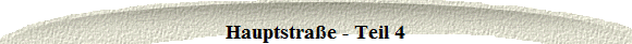 Hauptstra�e - Teil 4