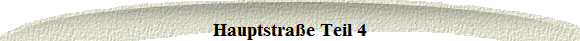 Hauptstra�e Teil 4
