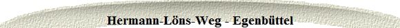Hermann-L�ns-Weg - Egenb�ttel