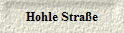 Hohle Stra�e
