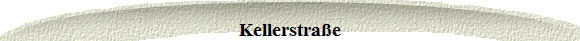 Kellerstra�e