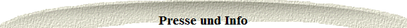 Presse und Info