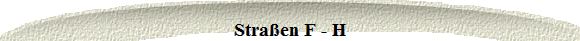 Stra�en F - H