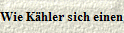 Wie K�hler sich einen Traum erf�llte
